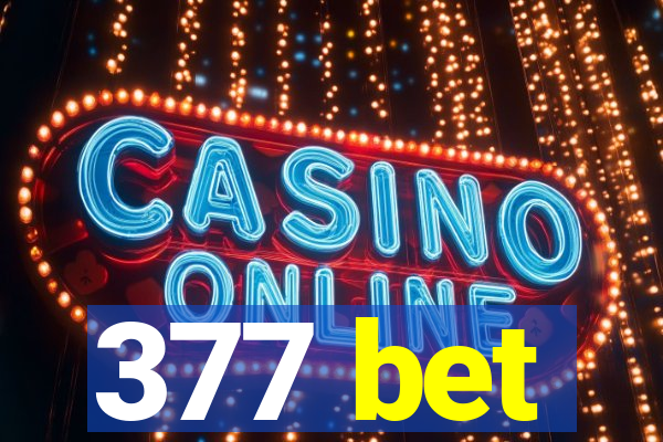 377 bet