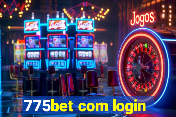 775bet com login
