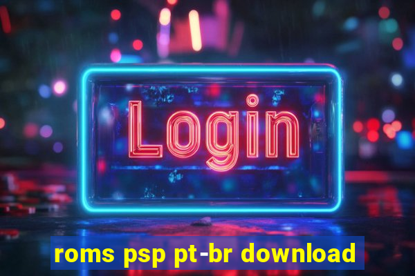 roms psp pt-br download