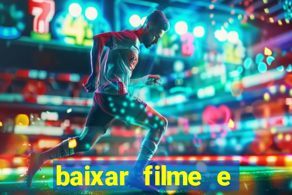baixar filme e series mp4