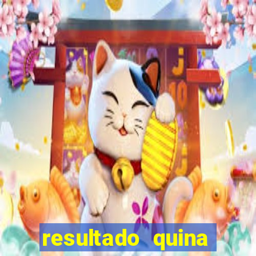 resultado quina giga bicho