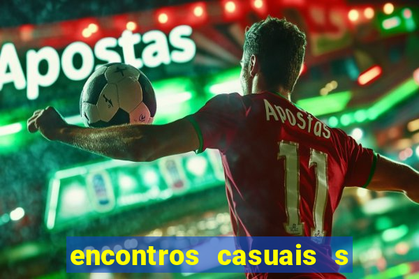 encontros casuais s o paulo