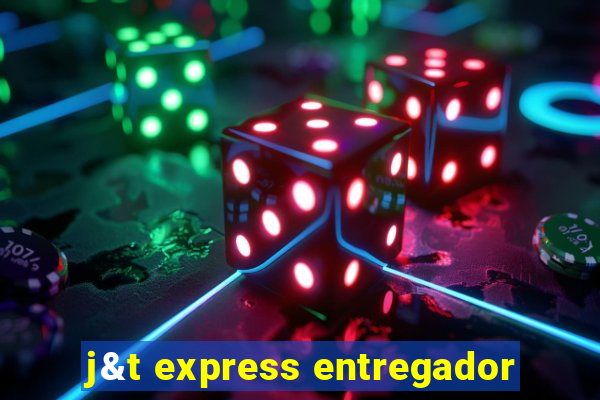 j&t express entregador