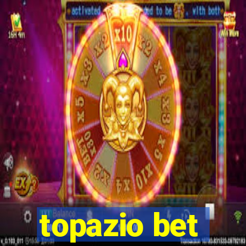 topazio bet