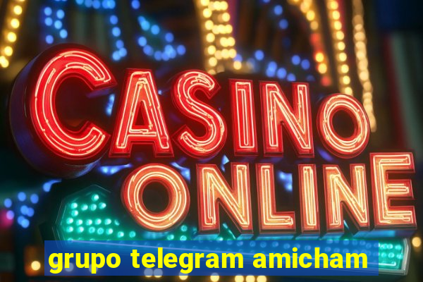 grupo telegram amicham