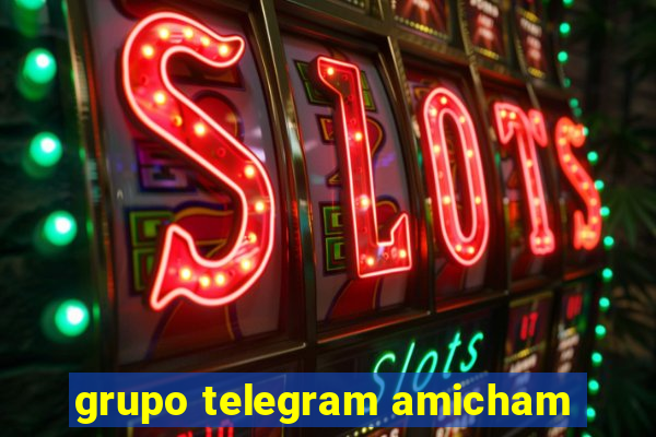 grupo telegram amicham