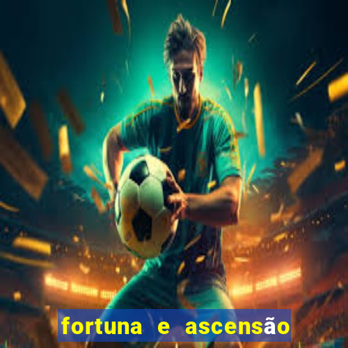 fortuna e ascensão pdf twitter