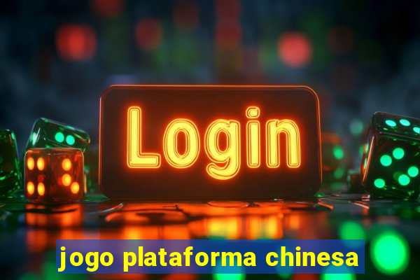 jogo plataforma chinesa