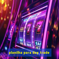 planilha para day trade