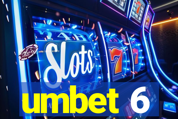 umbet 6