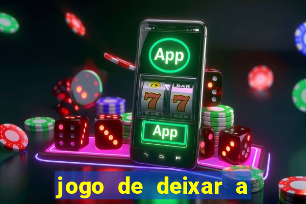 jogo de deixar a mulher nua