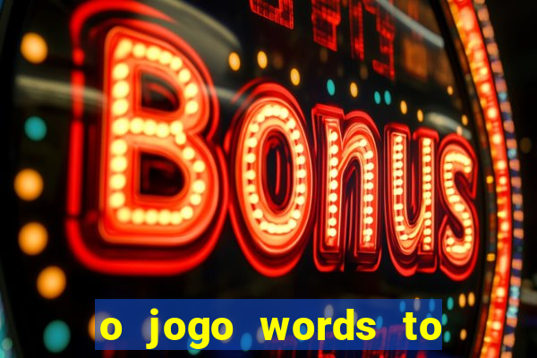 o jogo words to win paga mesmo