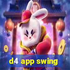 d4 app swing