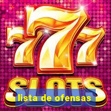 lista de ofensas