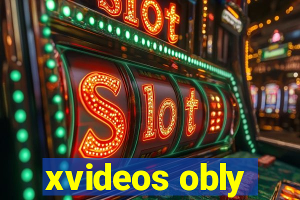 xvideos obly