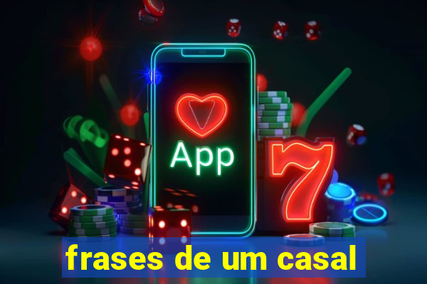 frases de um casal