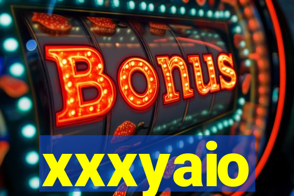 xxxyaio