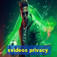 xvideos privacy
