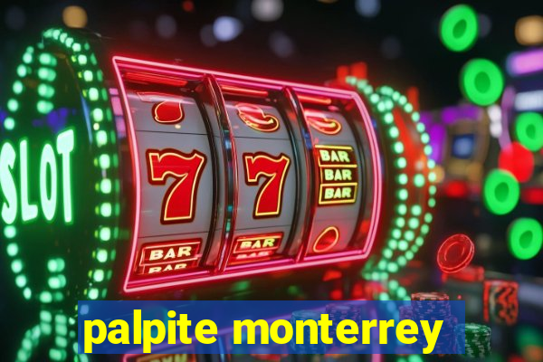 palpite monterrey