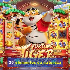 20 elementos da natureza