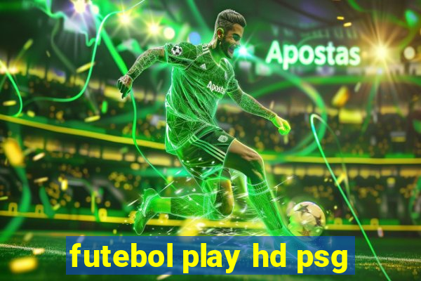 futebol play hd psg