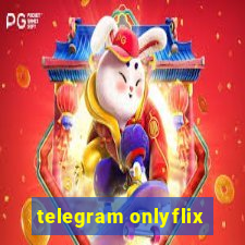 telegram onlyflix