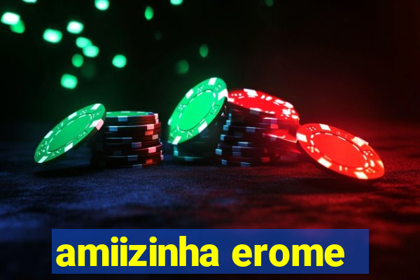 amiizinha erome