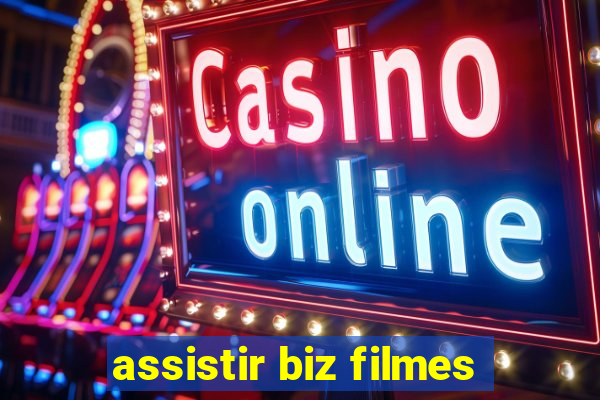 assistir biz filmes