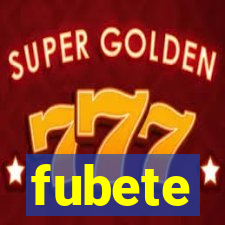 fubete