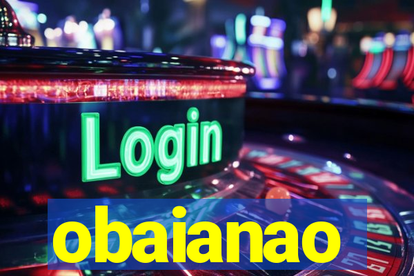obaianao