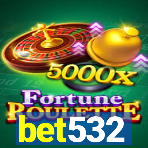 bet532