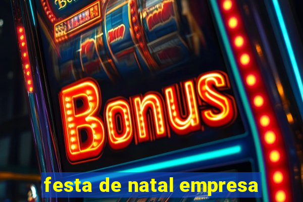 festa de natal empresa
