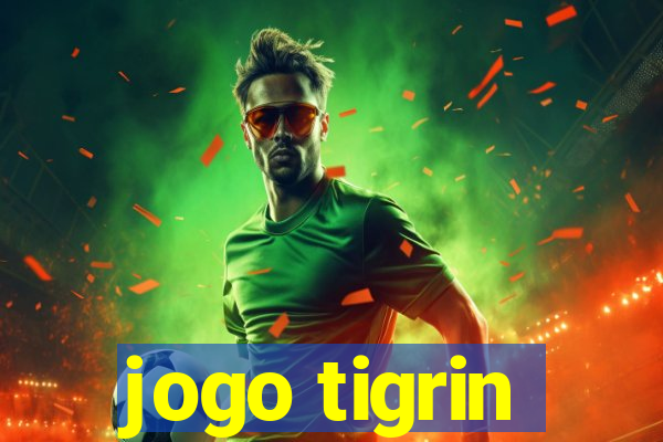 jogo tigrin