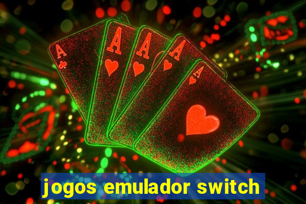 jogos emulador switch