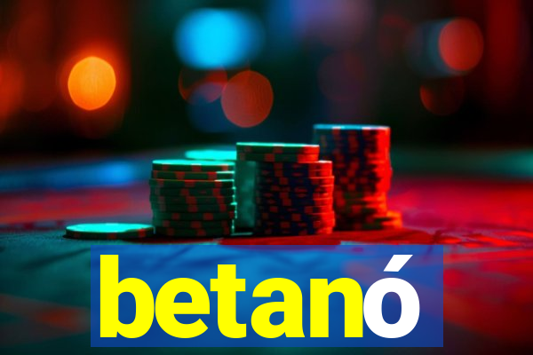 betanó