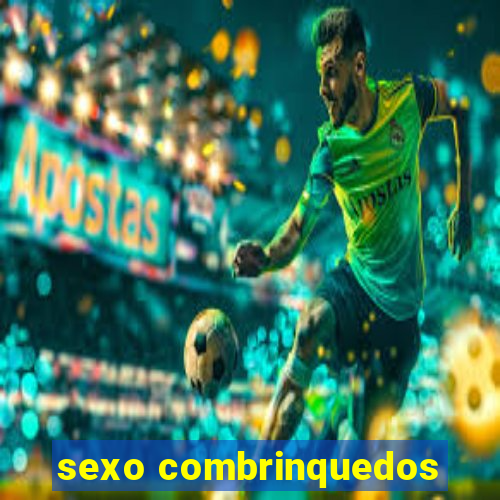 sexo combrinquedos