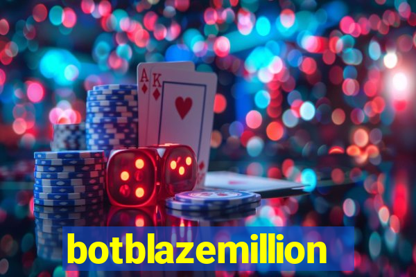 botblazemillion