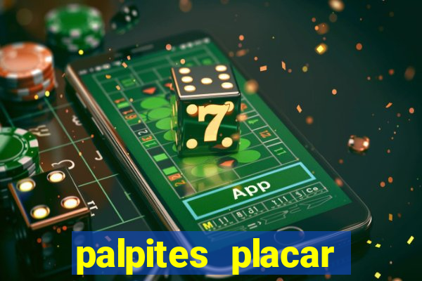palpites placar exato dos jogos de amanh?