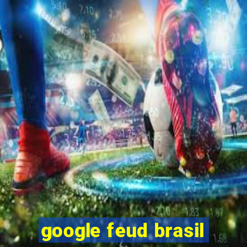google feud brasil