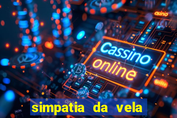 simpatia da vela para afastar rival