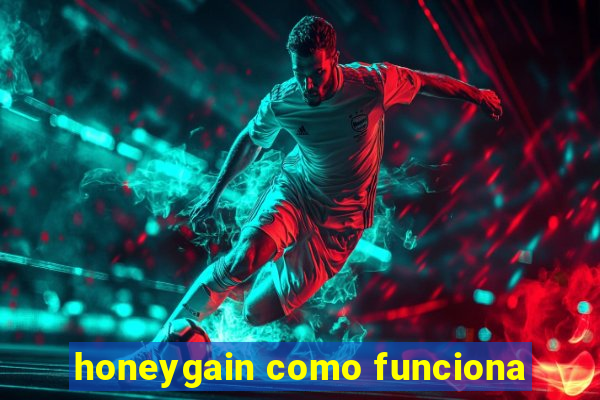honeygain como funciona