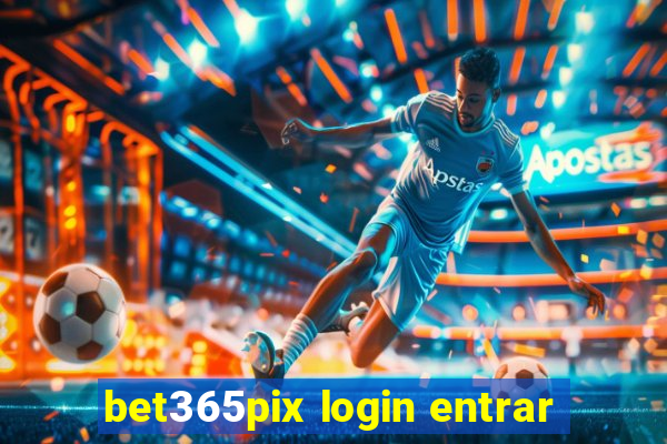 bet365pix login entrar