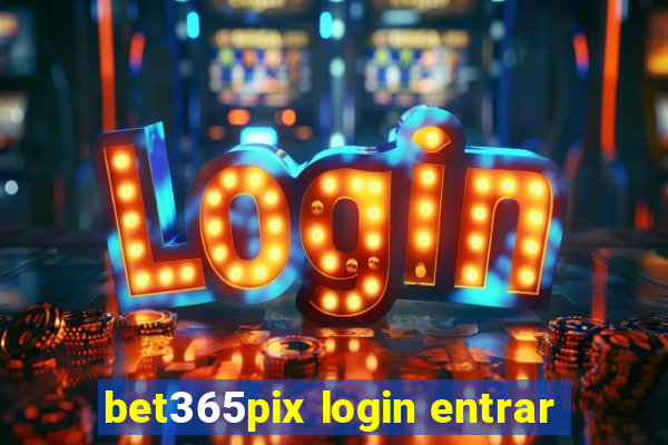 bet365pix login entrar