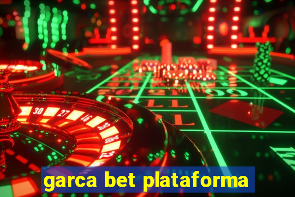 garca bet plataforma