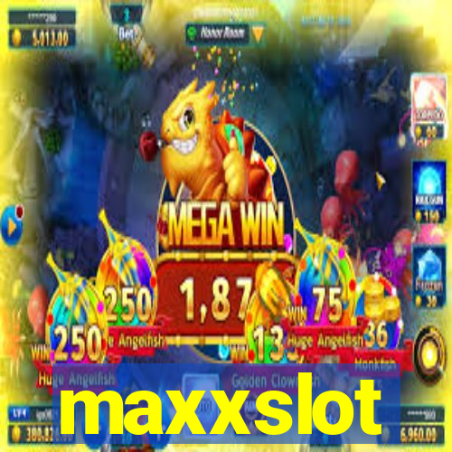 maxxslot