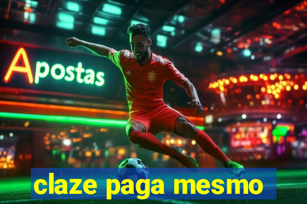 claze paga mesmo
